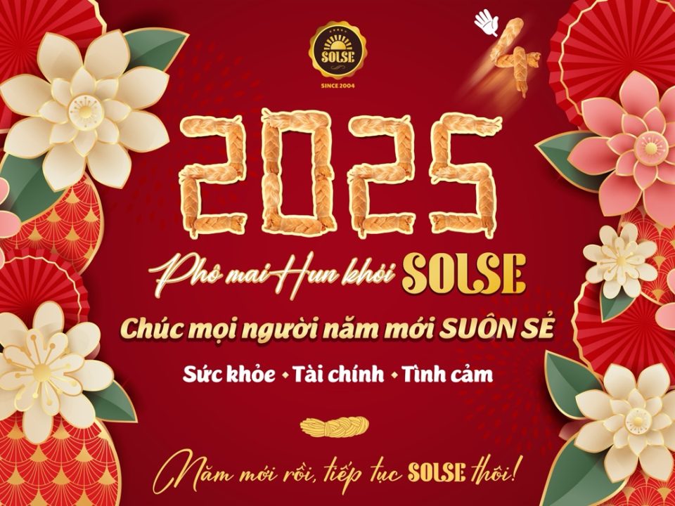 Phô mai Hun khói SOLSE chúc mừng năm mới 2025
