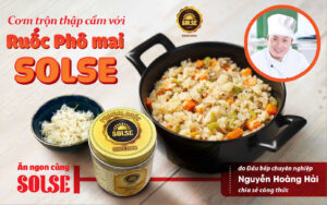 Cơm trộn thập cẩm rắc Ruốc Phô mai SOLSE