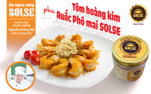 Tôm hoàng kim phủ Ruốc Phô mai SOLSE
