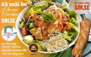 Gà xoài bơ Phô mai Hun khói SOLSE