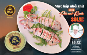 Mực hấp nhồi thịt cùng Phô mai Ruốc SOLSE