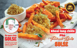 Khoai lang chiên phủ Phô mai Ruốc SOLSE