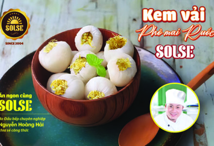 kem vải và Phô mai Ruốc SOLSE
