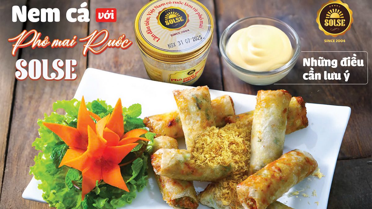 Nem cá với Phô mai Ruốc SOLSE