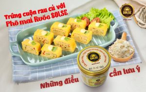 Trứng cuộn với Phô mai Ruốc SOLSE