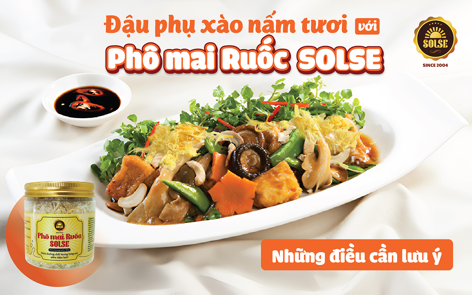 Đậu phụ xào nấm tươi và Phô mai Ruốc SOLSE: Những điều cần lưu ý!