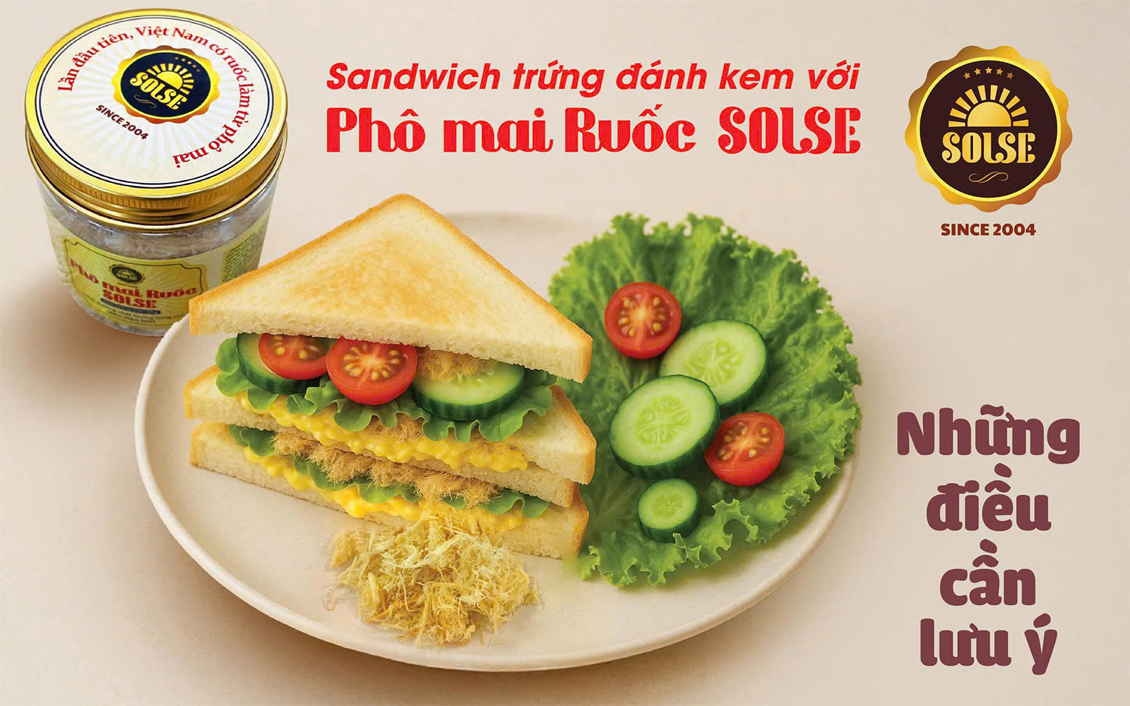 Sandwich trứng đánh kem với Phô mai Ruốc SOLSE: Những điều cần lưu ý!