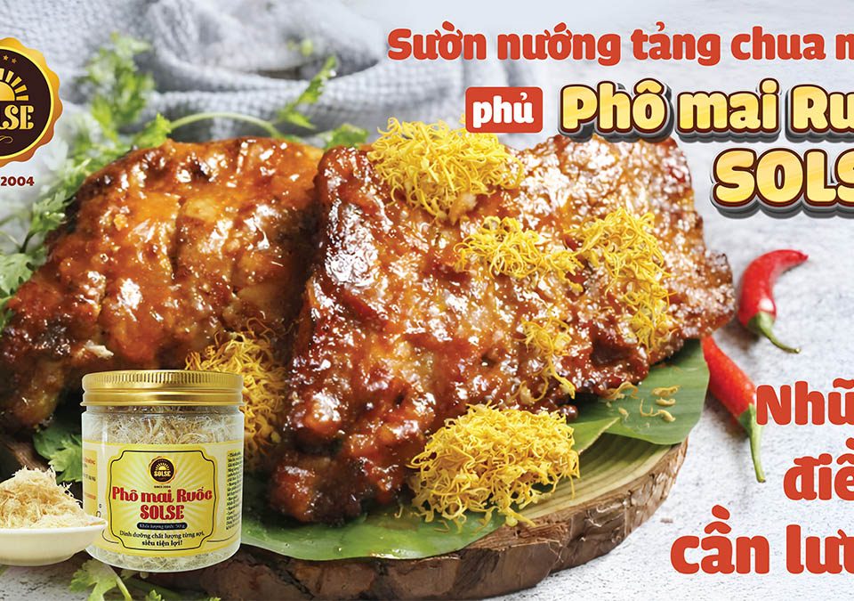 Sườn nướng tảng chua ngọt phủ Phô mai Ruốc SOLSE: Những điều cần lưu ý!